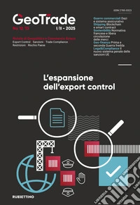 GeoTrade. Rivista di geopolitica e commercio estero (2025). Vol. 12-13: L' espansione dell'export control libro