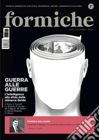Formiche (2025). Vol. 219: Guerra alle guerre. L'intelligence alla sfida delle minacce ibride libro