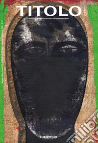 Titolo. Rivista scientifica e culturale d'arte contemporanea (2025). Vol. 31 libro