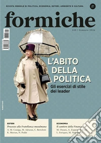 Formiche (2026). Vol. 220: L' abito della politica. Gli esercizi di stile dei leader libro
