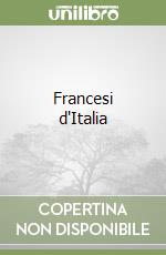 Francesi d'Italia libro