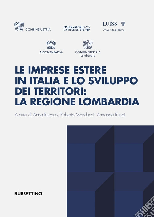 Le imprese estere in Italia e lo sviluppo dei territori: la regione Lombardia