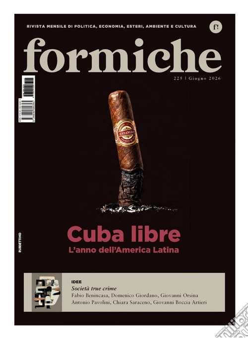 Formiche (2026). Vol. 225: Cuba libre. L'anno dell'America Latina