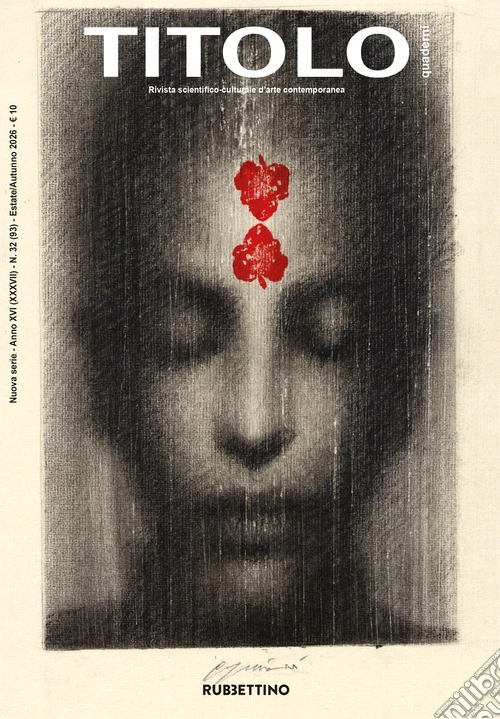 Titolo. Rivista scientifica e culturale d'arte contemporanea (2026). Vol. 32