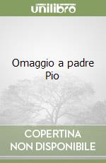 Omaggio a padre Pio