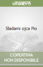 Sladami ojca Pio libro