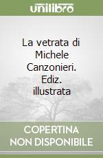 La vetrata di Michele Canzonieri. Ediz. illustrata libro