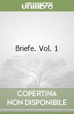 Briefe. Vol. 1 libro