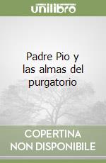 Padre Pio y las almas del purgatorio libro