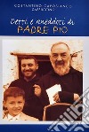 Detti e aneddoti di padre Pio libro