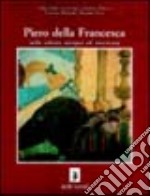 Piero della Francesca nella cultura europea e americana libro