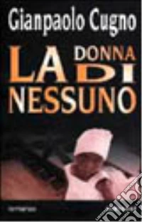 La donna di nessuno libro