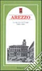 Arezzo. Lo spirito del luogo 1800-1830