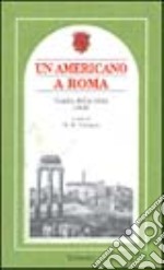 Un americano a Roma. Guida della città 1845