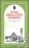 Guida della città di Prato. Arte, storia, costumi 1880 libro