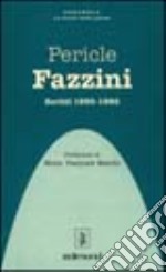 Pericle Fazzini. Scritti 1930-1980