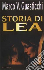 Storia di Lea libro