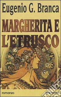 Margherita e l'etrusco libro
