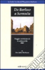 Da Berlino a Sorrento. Viaggio sentimentale in automobile (1902) libro