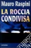 La roccia condivisa libro