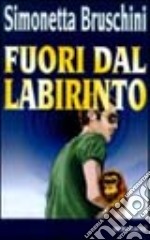 Fuori dal labirinto libro