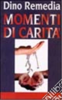 Momenti di carità libro