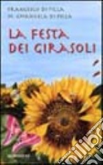 La festa dei girasoli libro