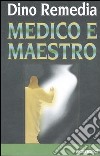 Medico e maestro libro