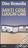 Santi cose luoghi care libro