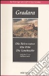 Gradara. Die Reiserouten. Die Orte. Die Geschichte libro