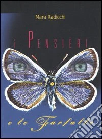 I pensieri e le farfalle