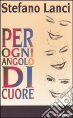 Per ogni angolo di cuore libro