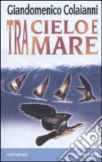 Tra cielo e mare libro