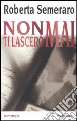 Non ti lascerò mai libro