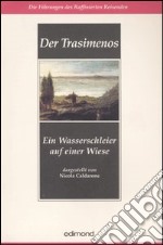 Der Trasimenos. Ein Wasserschleier auf einer Wiese libro