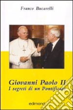 Giovanni Paolo II. I segreti di un pontificato libro