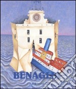 Benaglia. La stanza del mare. Catalogo della mostra (Civitavecchia, 6 dicembre 2006-15 gennaio 2007). Ediz. italiana e inglese libro