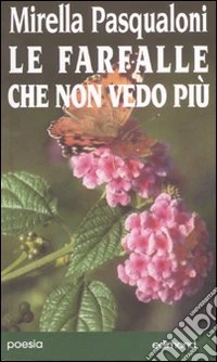 Le farfalle che non vedo più libro