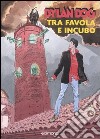 Dylan Dog. Tra favola e incubo. Catalogo della mostra (Città di Castello, 29 settembre-21 ottobre 2007). Ediz. illustrata libro