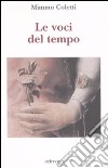 Le voci del tempo libro