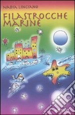 Filastrocche marine. Ediz. illustrata libro