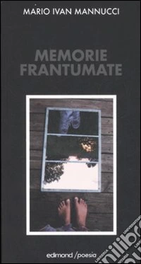 Memorie frantumate