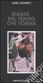 Diario del tempo che torna libro