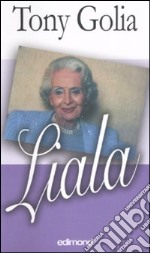 Liala, la vita come sogno libro