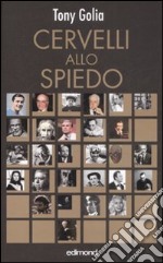 Cervelli allo spiedo libro