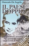 Il paese doppio. Questione atlantica e questione morale negli scritti di Aldo Moro libro