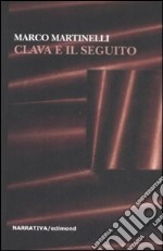 Clava e il seguito libro