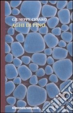 Aghi di pino libro