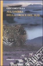 All'ombra della croce del sud