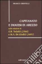 Capitanato e diocesi di Arezzo libro